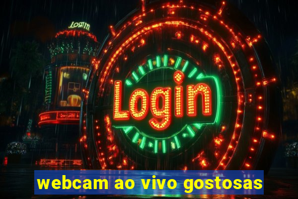 webcam ao vivo gostosas